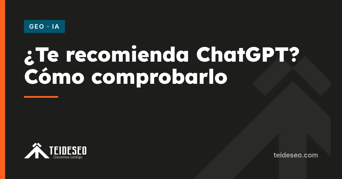 Portada del artículo sobre cómo saber si ChatGPT, Gemini o Perplexity recomiendan tu negocio — TeideSEO