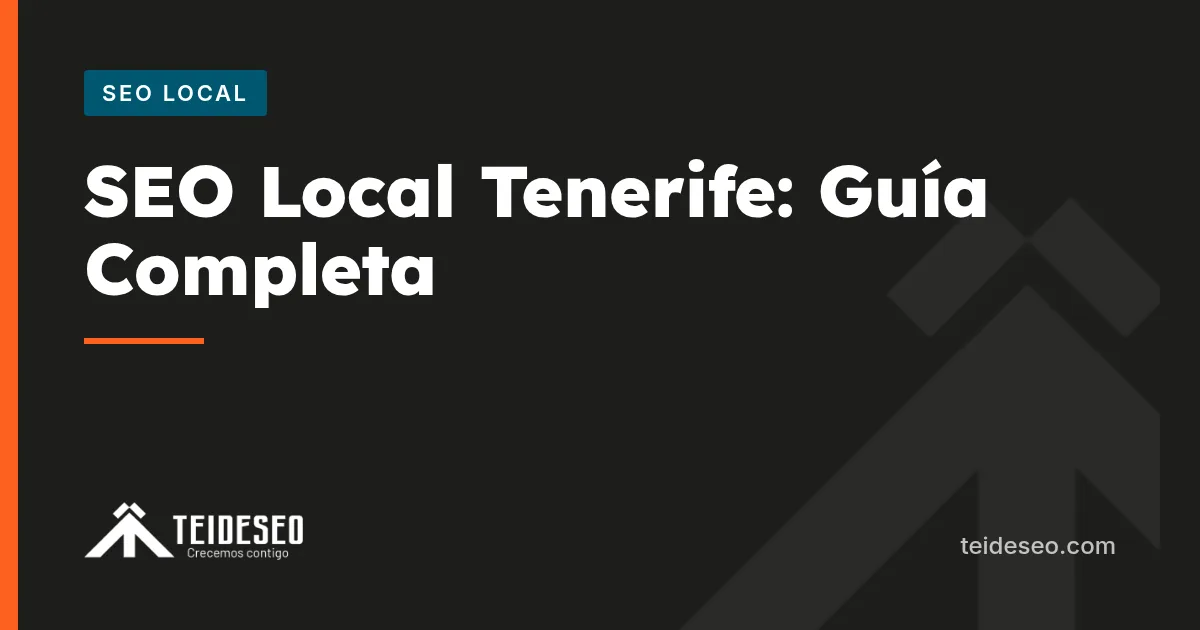 Cover of the article “The Definitive Guide to Local SEO for Businesses in Tenerife (2026)” — TeideSEO