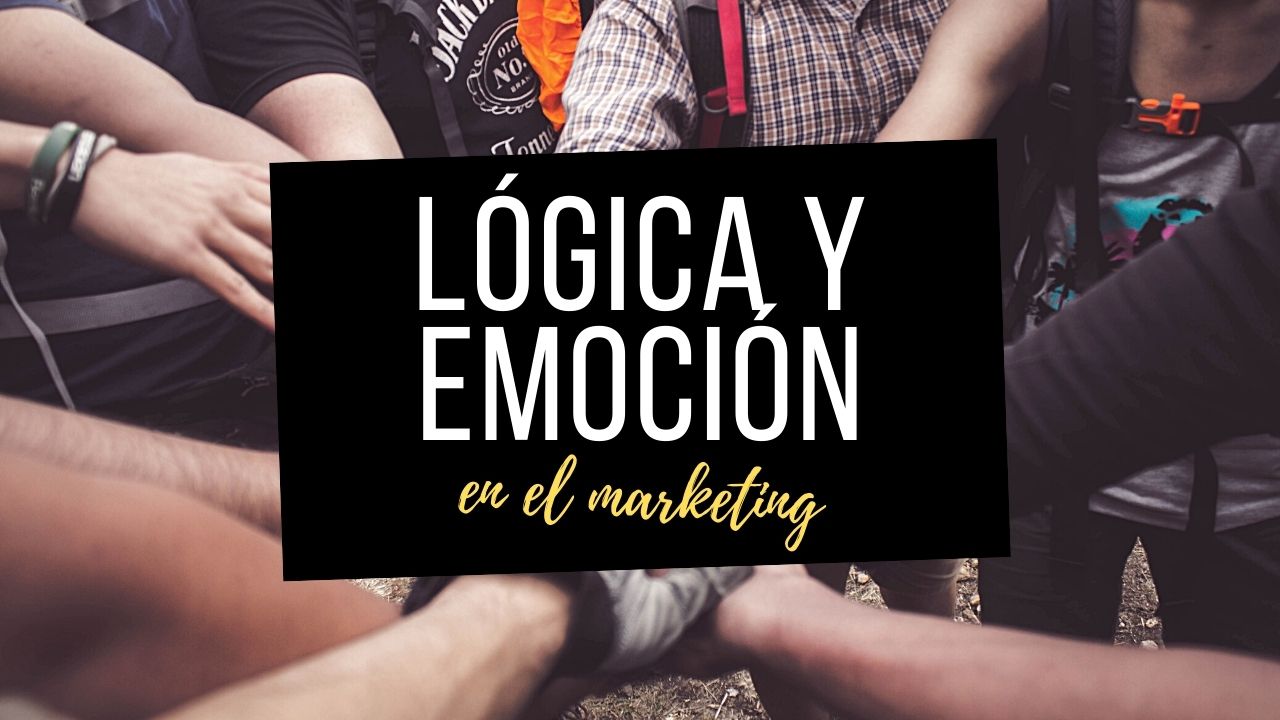 marketing digital lógica emoción